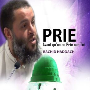 Download track Prie Avant Qu'on Ne Prie Sur Toi, Pt. 1 Rachid Haddach