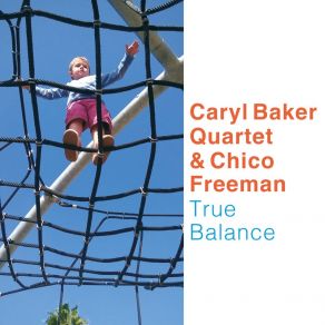 Download track Don't Loose It Caryl Baker Quartet