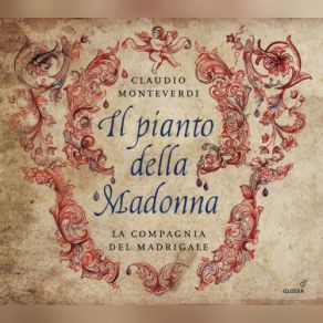 Download track Selva Morale E Spirituale, SV 252-288: Pianto Della Madonna-Iam Moriar Mi Fili' La Compagnia Del Madrigale