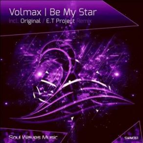 Download track Be My Star (Original Mix) Volmax