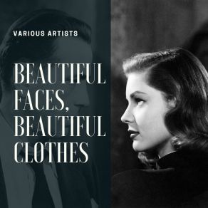 Download track Beautiful Faces Need Beautiful Clothes Irving BerlinQueen's Dance Orchestra