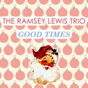 Download track Sadness Done Come Ramsey Lewis Trío