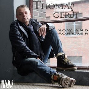 Download track Now You Are Gone Thomas Gerst