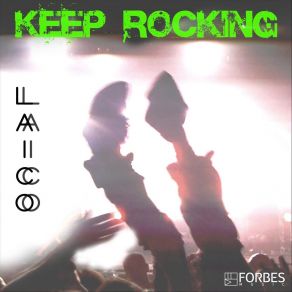 Download track Keep Rocking Laico