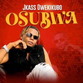 Download track Jigi Jigi Jkass Owekikuubo