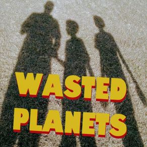 Download track To Be Continued Wasted Planets