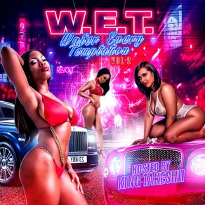 Download track Wet & Ready King TakeshiiBlake Neil