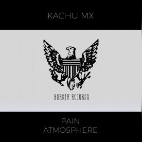 Download track Pain (Original Mix) Kachu Mx