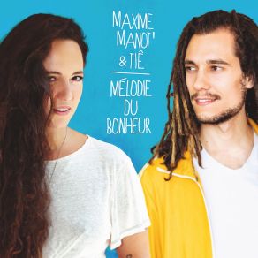 Download track Mélodie Du Bonheur Maxime Manot