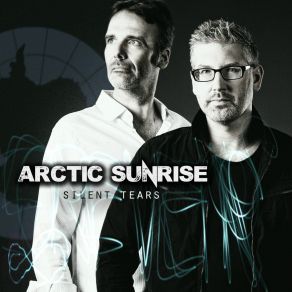 Download track Silent Tears (Paralyzed RMX) Arctic Sunrise