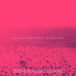 Download track Bossa Quintet Soundtrack For Spring Break Jazz Lounge