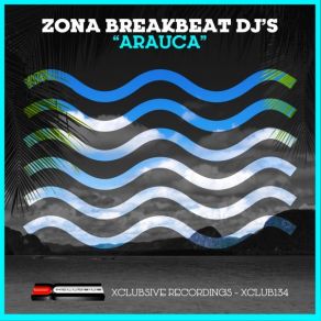 Download track Arauca Zona Breakbeat DJ's