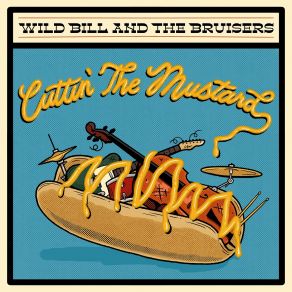 Download track Over Isn't Over Wild Bill And The Bruisers