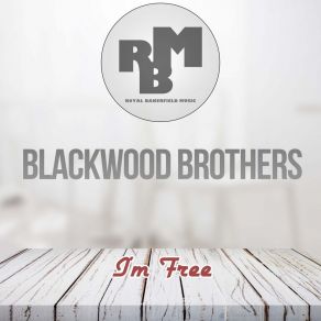 Download track My All I Give (Original Mix) The Blackwood Brothers