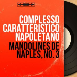 Download track Lazzarella Complesso Caratteristico Napoletano