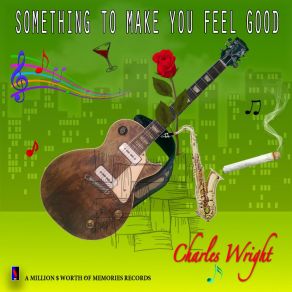 Download track She Don't Believe In Love Charles Wright