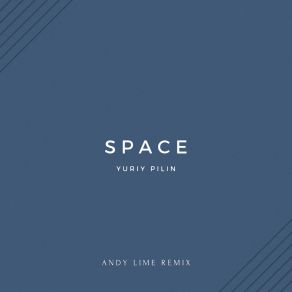 Download track Space (Andy Lime 2nd Remix) Andy Lime