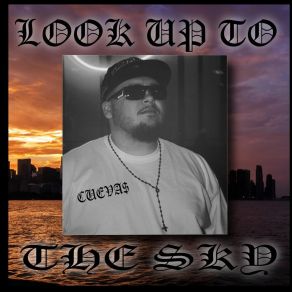 Download track Look Up To The Sky Cueva