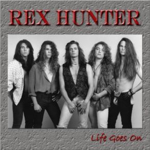 Download track Life Goes On Rex Hunter