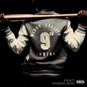 Download track 9th Inning Timbaland, Missy Elliott