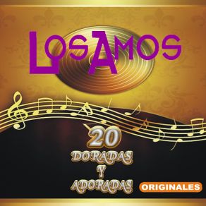 Download track Alma Corazon Y Vida Los Amos