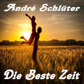 Download track Die Beste Zeit (Radio Version) André SchlüterRadio Version