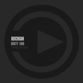 Download track Dirty End Kochian