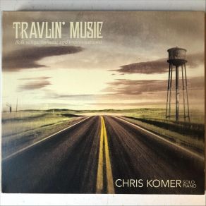 Download track Travlin’ Music, Pt. 2: One For Pops Chris Komer