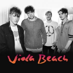 Download track Boys That Sing Viola Beach