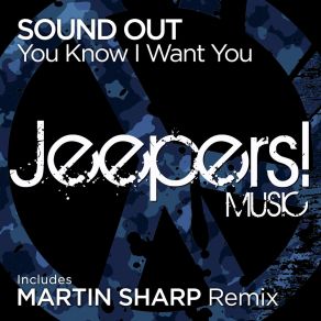 Download track You Know I Want You Out @ Sound