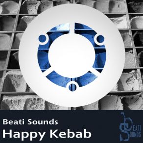 Download track Happy Kebab (Radio) Beati Sounds