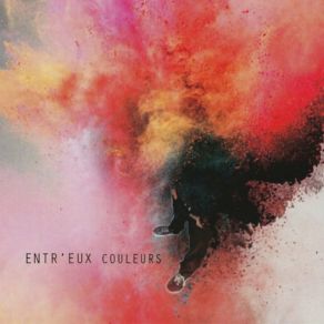 Download track Plus Tard Entr'Eux Couleurs