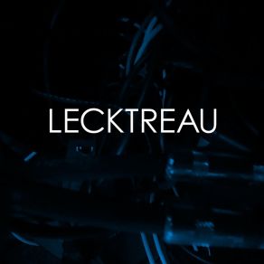 Download track Lecktreau Lecktreau