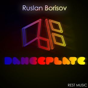 Download track Danceplate (Extended Mix) Ruslan Borisov