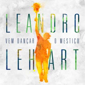 Download track Sou Bastante Pra Você Leandro Lehart