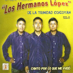 Download track Canto Por Lo Que Me Paso Los Hermanos Lopez