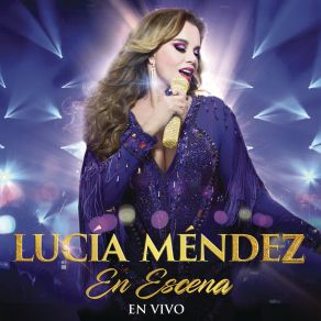 Download track Cuore Di Pietra (En Vivo) Lucía Méndez