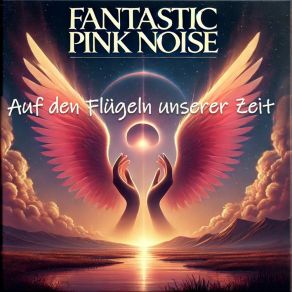 Download track In Den Ruinen Des Gestern Fantastic Pink Noise