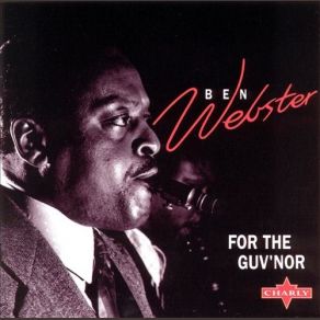 Download track One For The Guv Nor Ben Webster