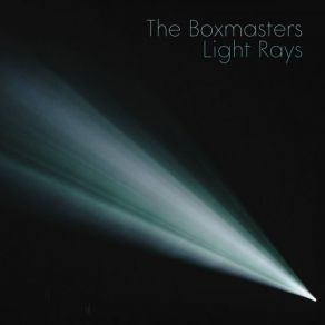 Download track Light Rays The Boxmasters