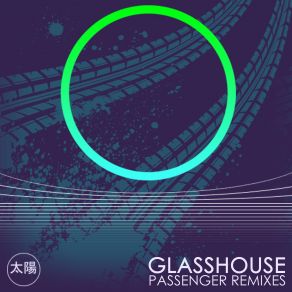 Download track Passenger (Lakotahs Detroit Playa Remix) Glasshouse