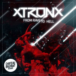 Download track From Rave To Hell XtronX