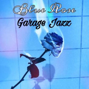 Download track St. James Infirmary The Blue Rose