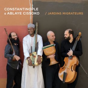 Download track L'Aube Au Sommet (Thiédo - Djimbasing) Ablaye Cissoko, Constantinople