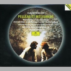 Download track Act 2 - Scene 1 - C'est Au Bord D'une Fontaine (Pelléas, Mélisande) Claude Debussy, Claudio Abbado, Wiener PhilarmonikerMélisande