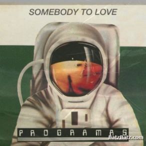 Download track Somebody To Love Programas