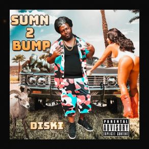 Download track Sumn 2 Bump Diski