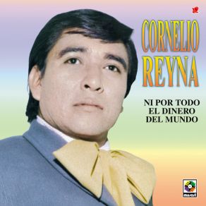 Download track Ya No Tengo A Mi Madre Cornelio Reyna