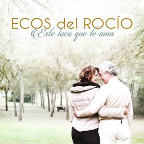 Download track Esa Miraita Ecos Del Rocío