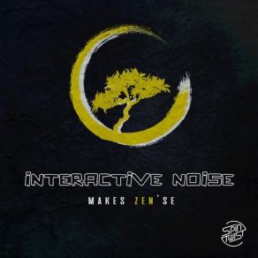 Download track Makes Zen'se (Original Mix) Interactive Noise